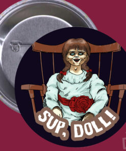 'Sup, Doll!' - Horror Button